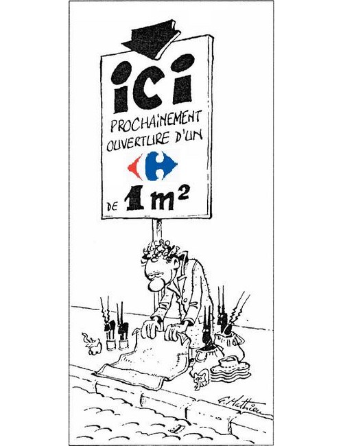 Ici, prochainement, ouverture d'un magasin Carrefour (d'après un dessin de G. Mathieu)